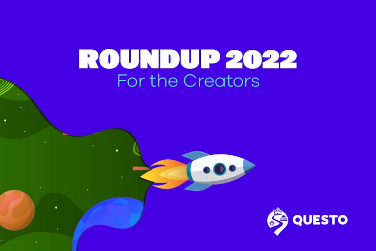Questo Roundup 2022 - For the Creators
