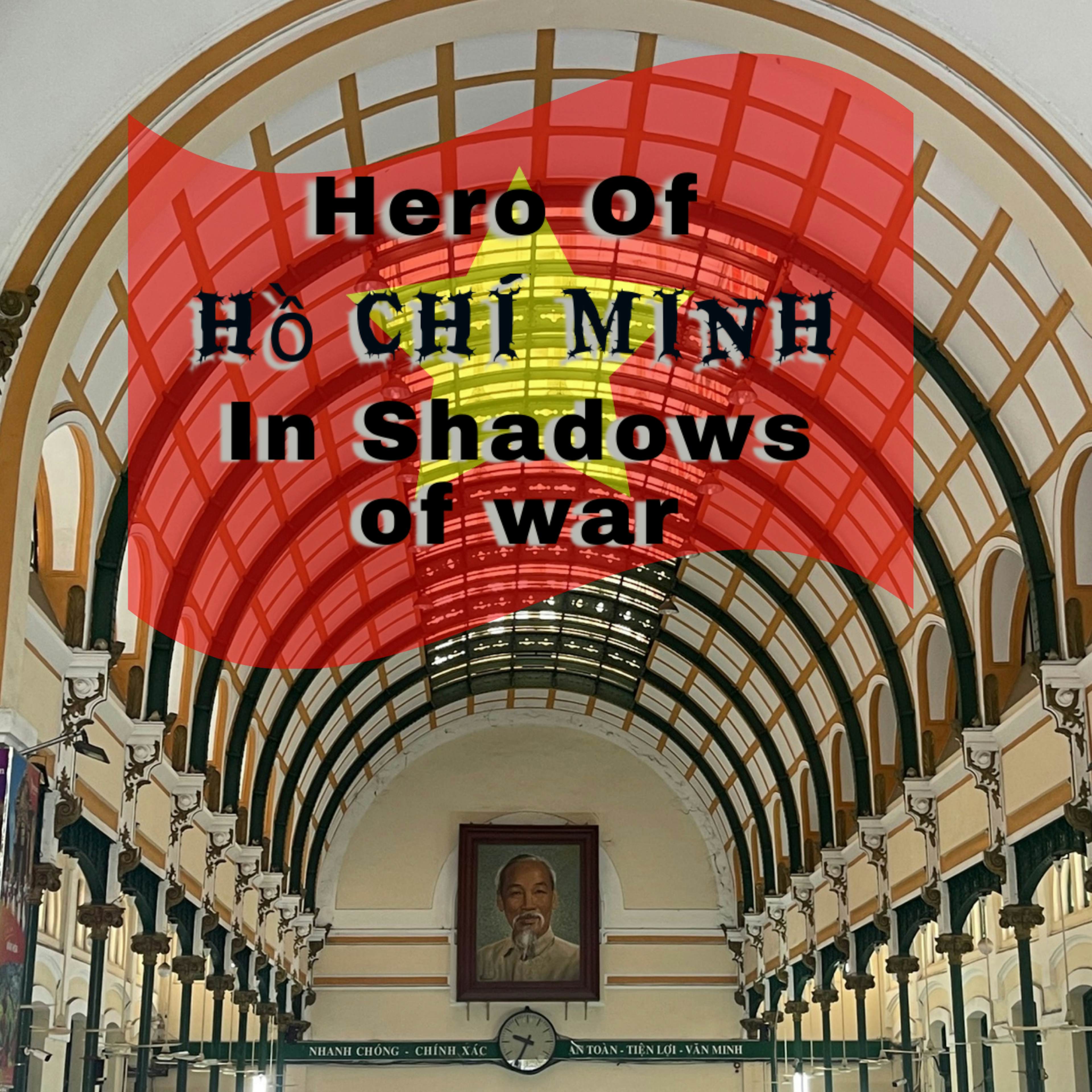 Hero of Hồ Chí Minh - in Shadows of War image