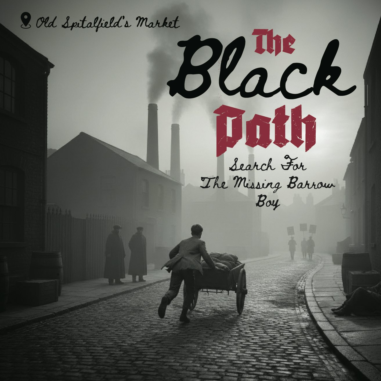 The Black Path : Search For The Missing Barrow Boy, London image 1