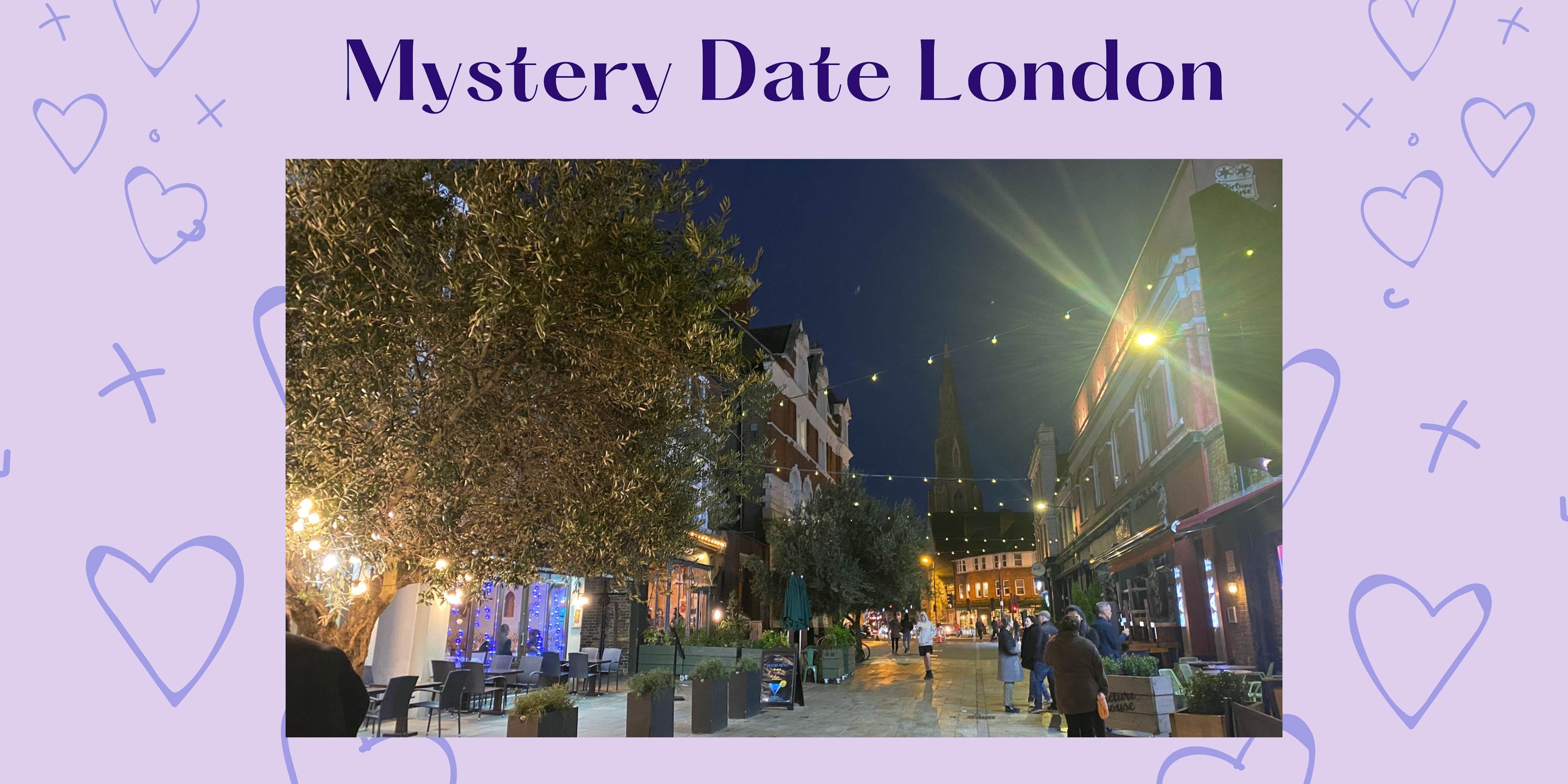 Mystery Date London: The Best Spot in Clapham