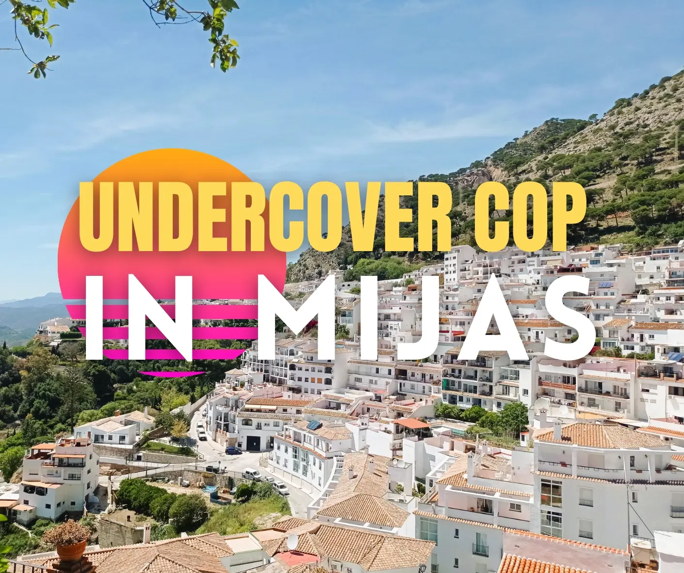 Undercover Cop Against the Mob in Mijas image 1