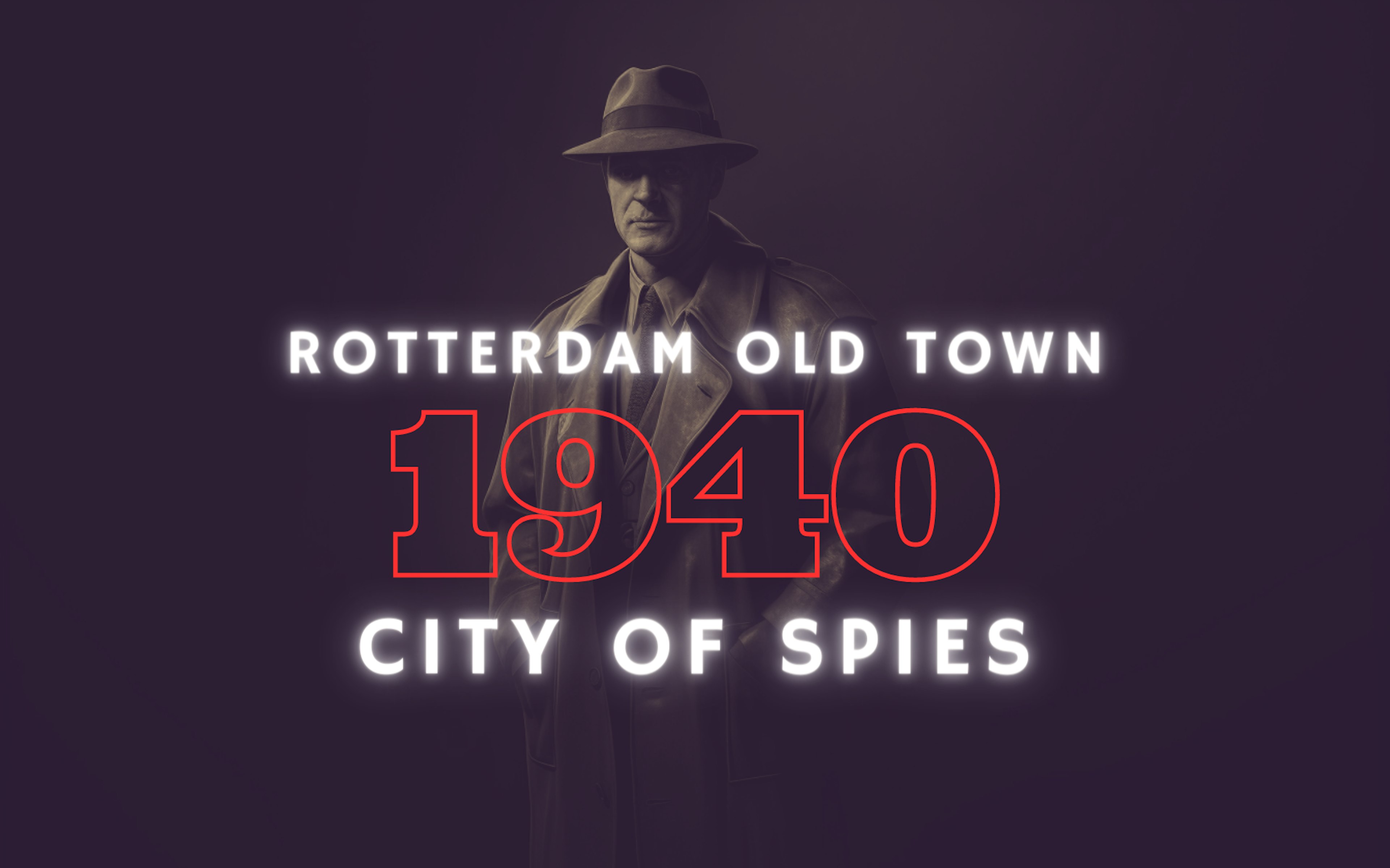 Rotterdam Old Town: City of Spies