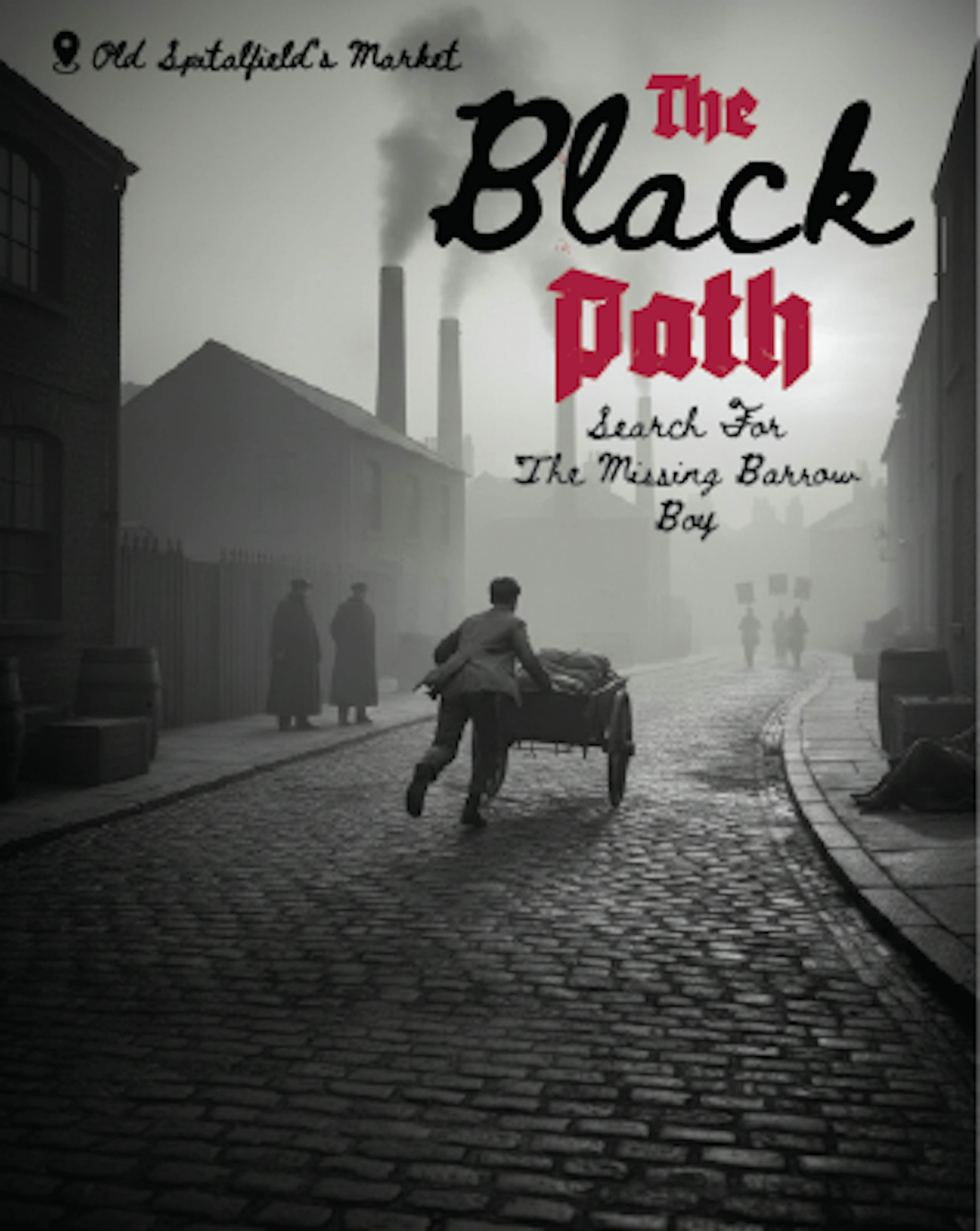 The Black Path : Search For The Missing Barrow Boy, London image 1
