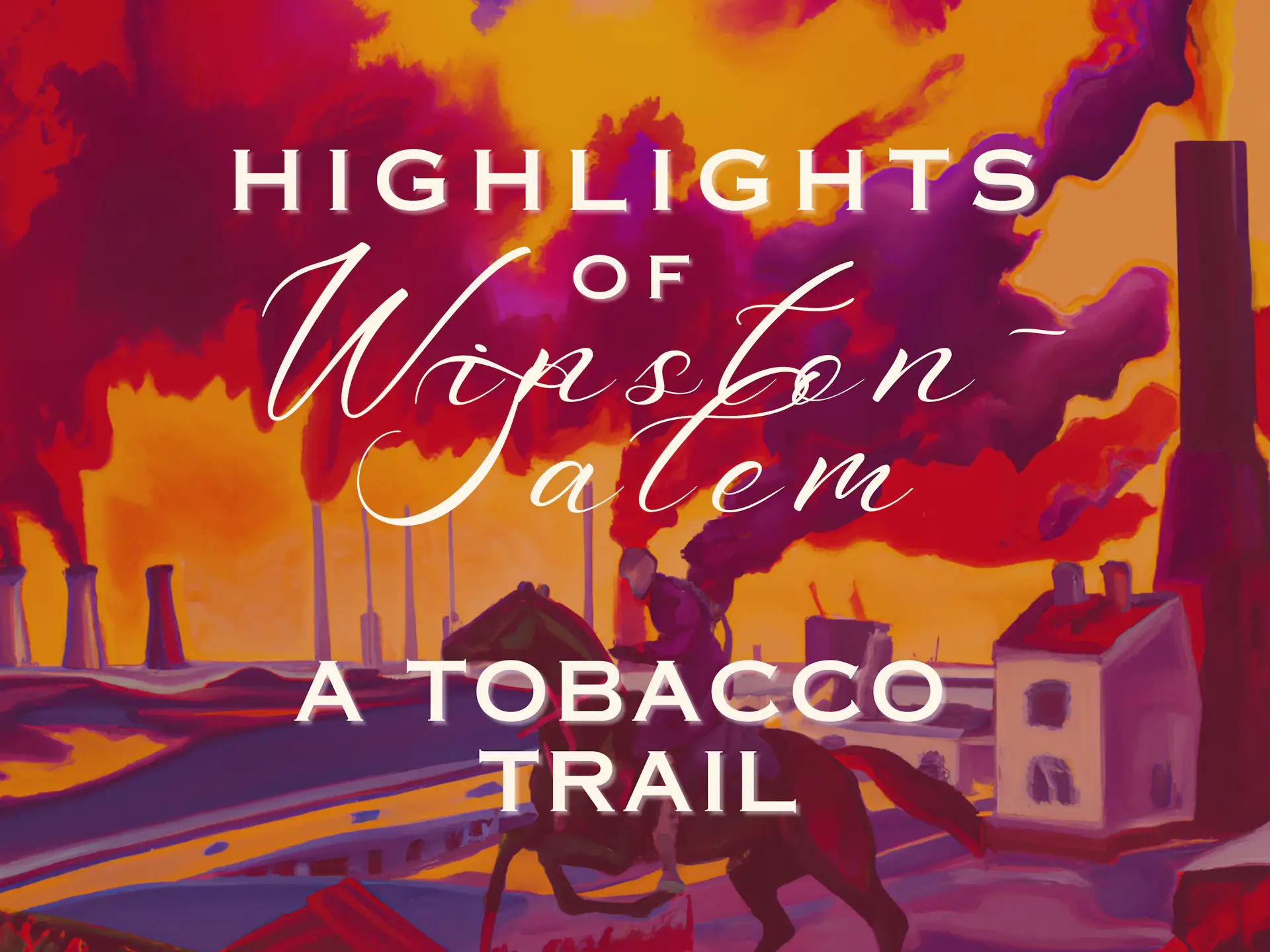 Highlights of Winston-Salem: A Tobacco Trail image 1