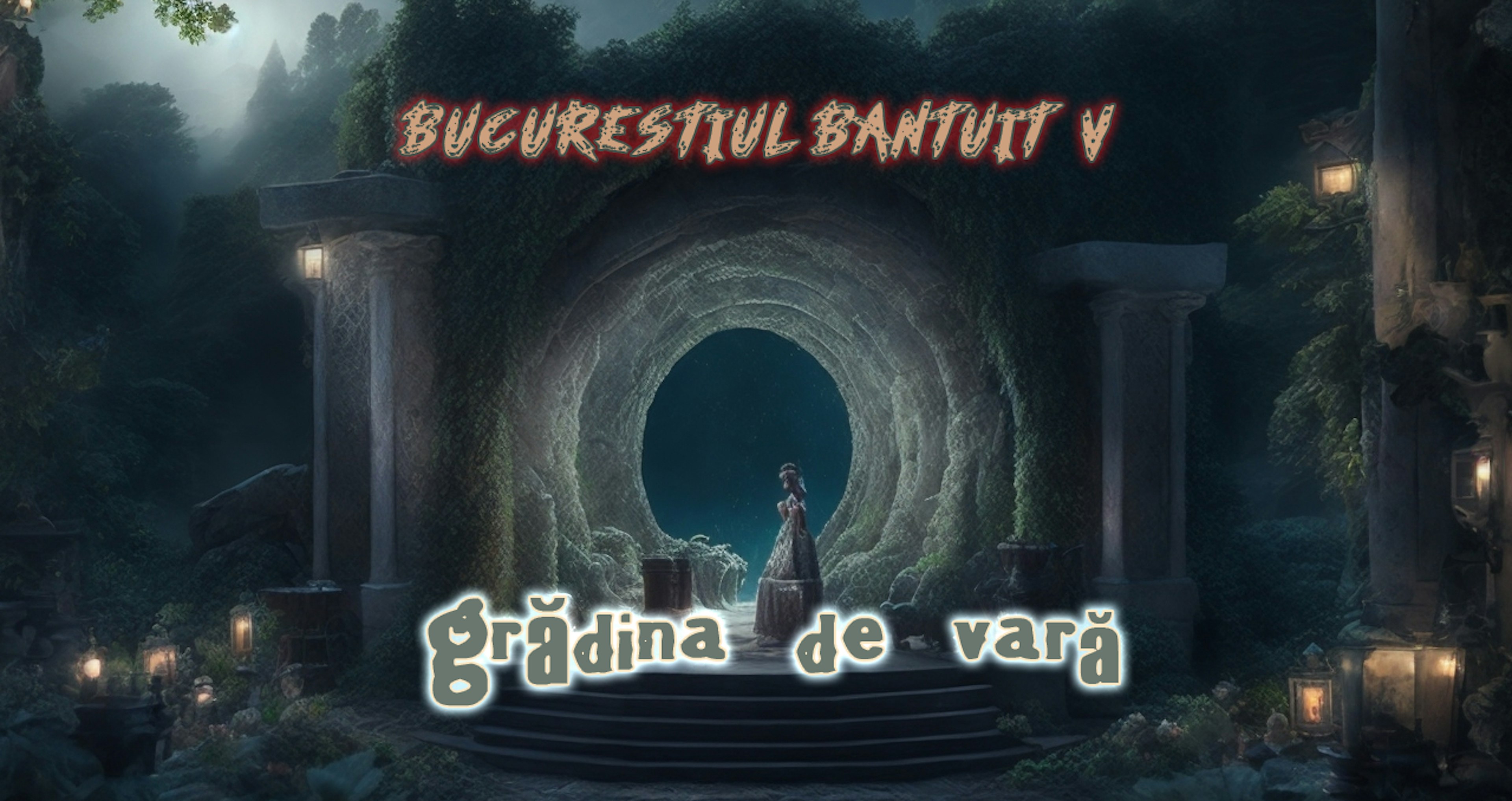 Bucurestiul Bantuit V - Gradina de vara