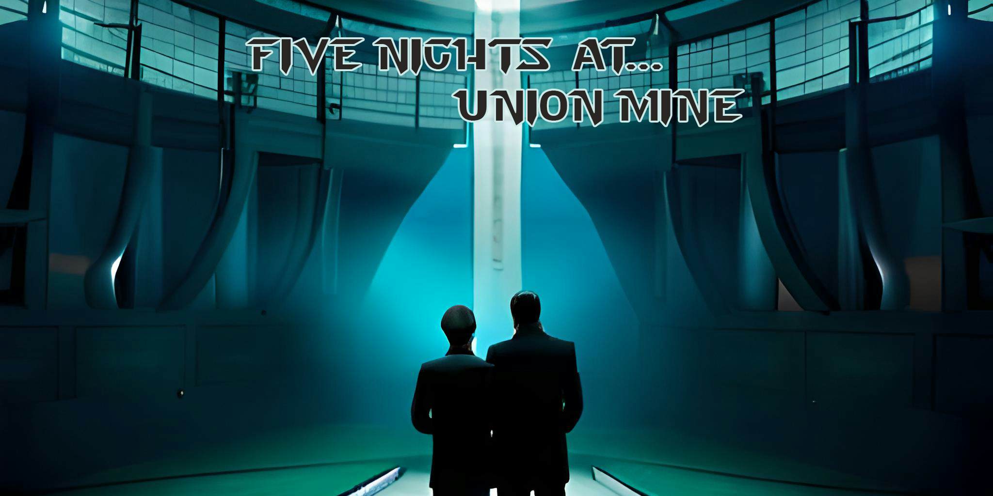 Five nights at ... Union Mine  image
