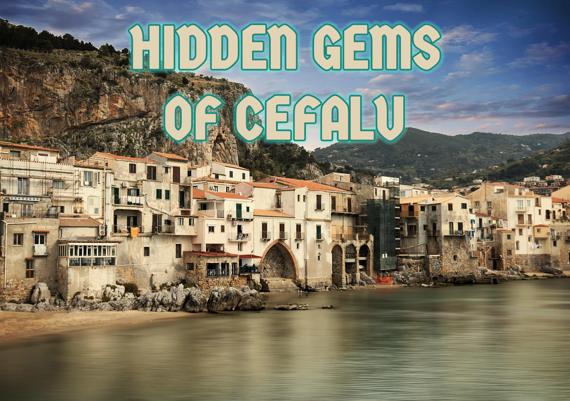 Hidden Gems Of Cefalù