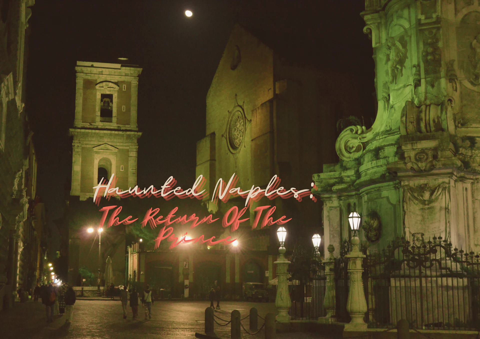 Haunted Naples: The Alchemist Prince