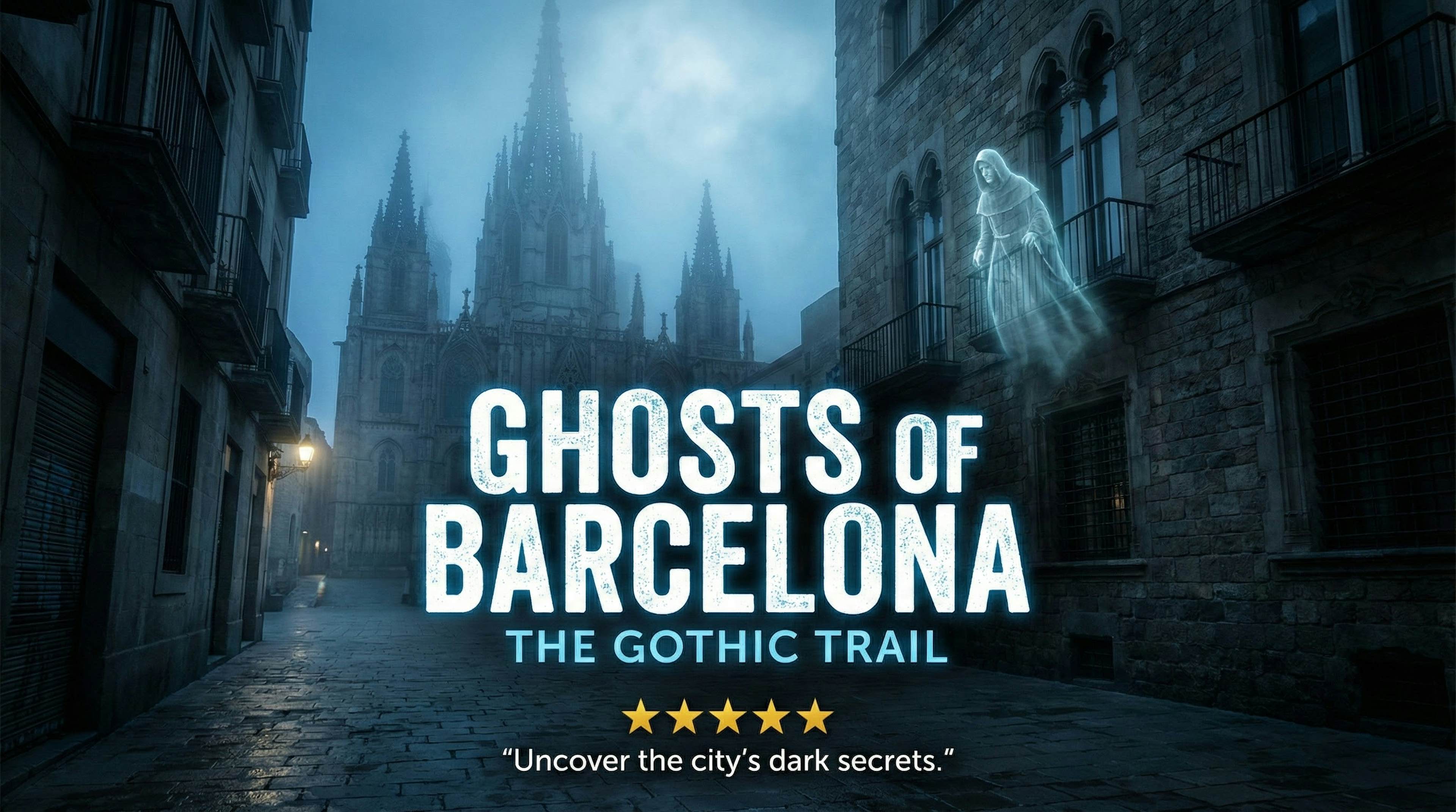 The Gothic Trail – Ghosts of Barcelona image 1