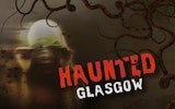 Discover new places with Haunted Glasgow