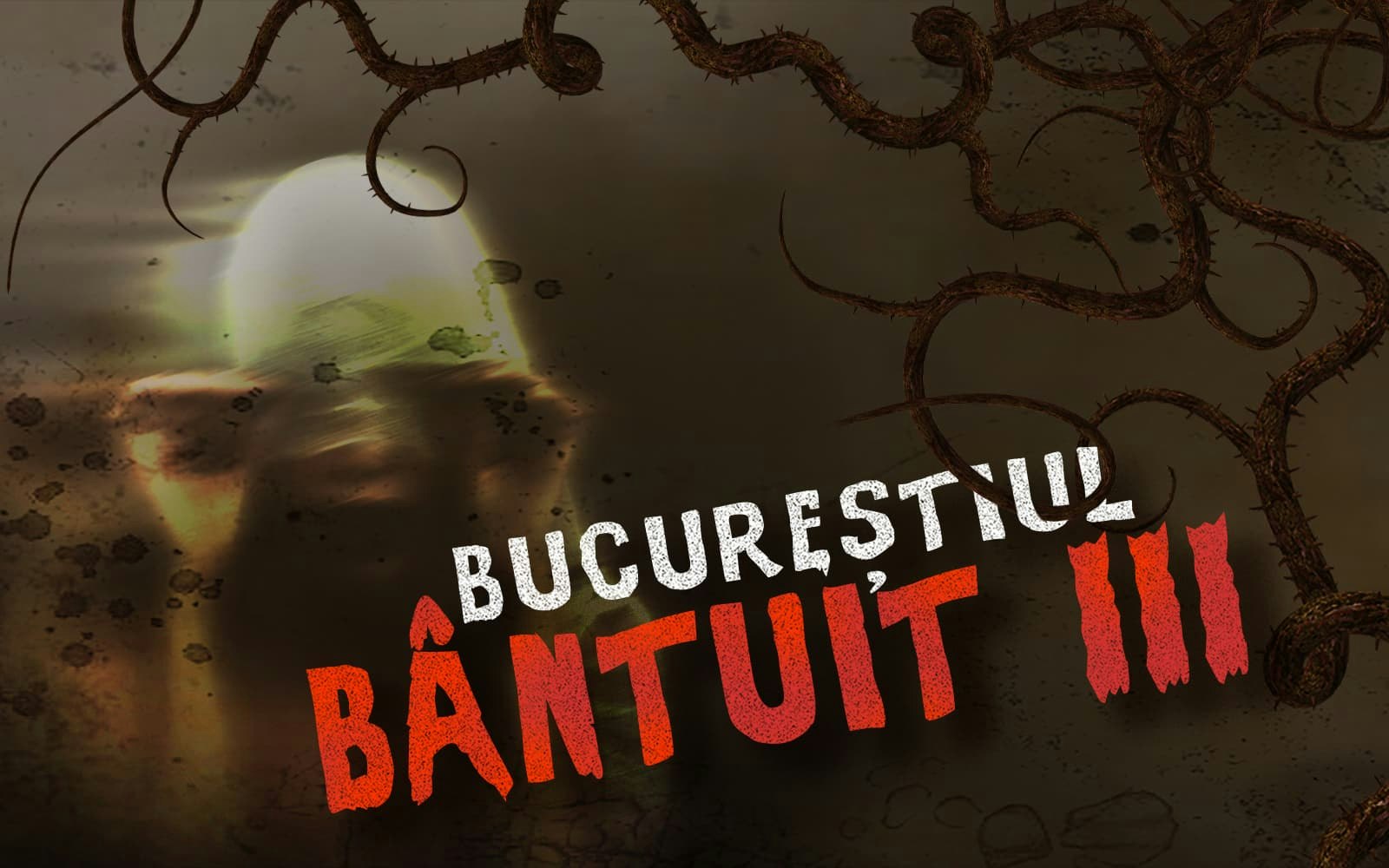 Bucureștiul Bântuit III