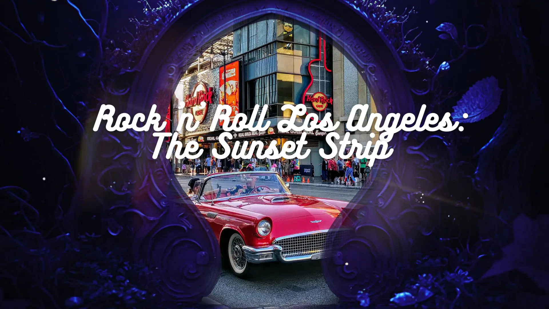 Rock'n'Roll Los Angeles: The Sunset Strip image 1